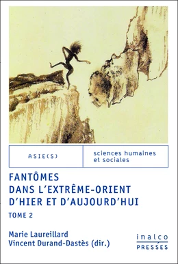 Fantômes dans l'Extrême-Orient d'hier et d'aujourd'hui - Tome 2