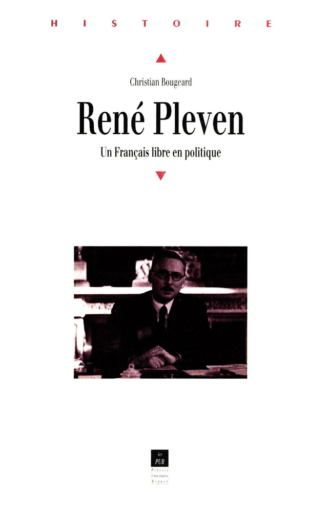 René Pleven - Christian Bougeard - Presses universitaires de Rennes