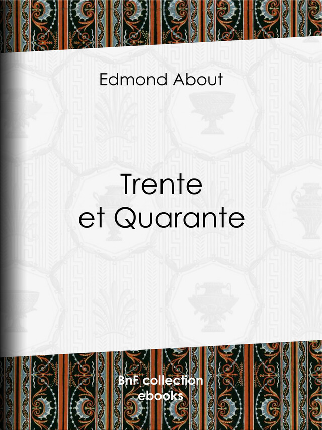 Trente et Quarante - Edmond About - BnF collection ebooks