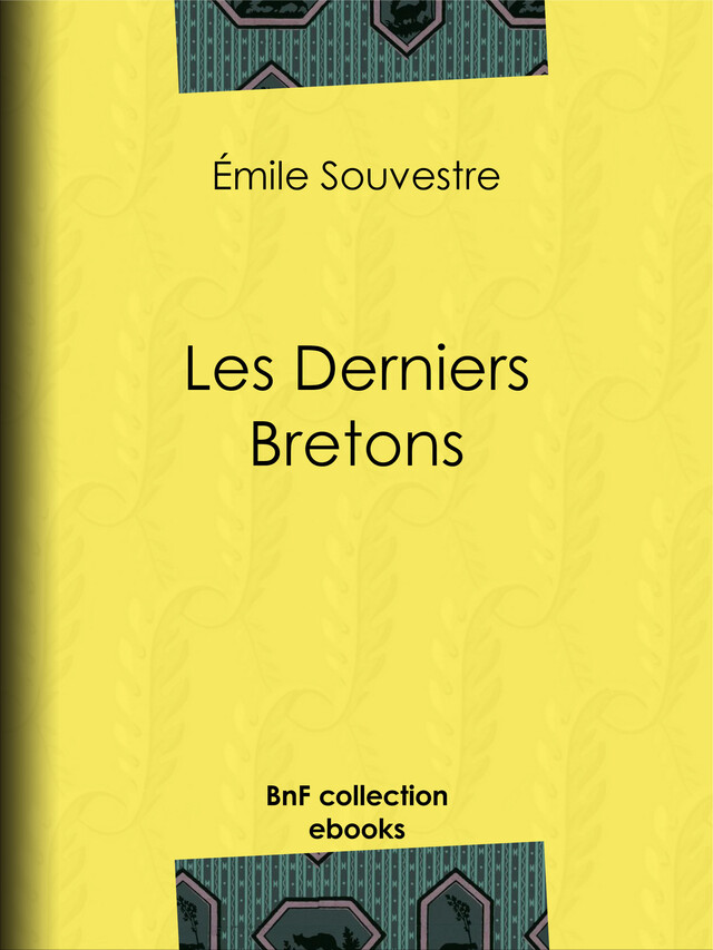 Les Derniers Bretons - Emile Souvestre - BnF collection ebooks