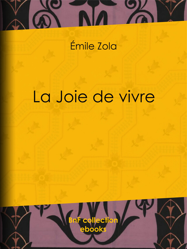 La Joie de vivre - Emile Zola - BnF collection ebooks