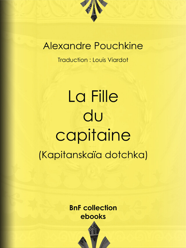 La Fille du capitaine - Alexandre Pouchkine, Louis Viardot - BnF collection ebooks