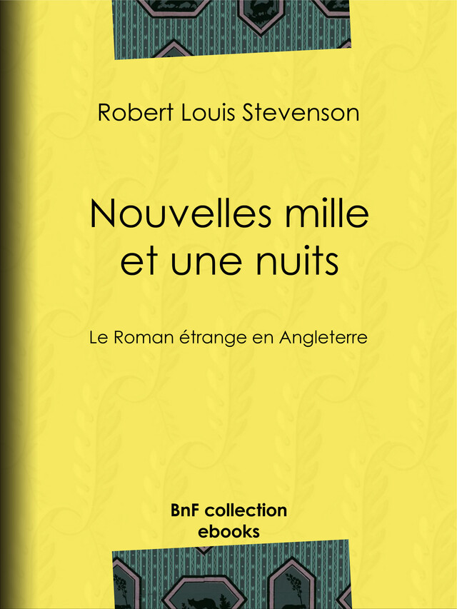 Nouvelles mille et une nuits - Robert Louis Stevenson, Thérèse Bentzon - BnF collection ebooks
