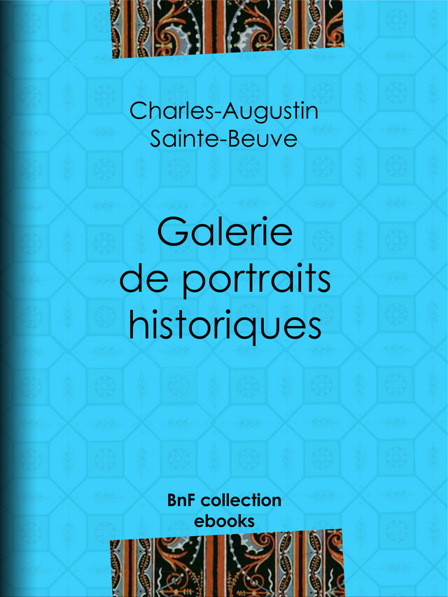 Galerie de portraits historiques - Charles-Augustin Sainte-Beuve - BnF collection ebooks