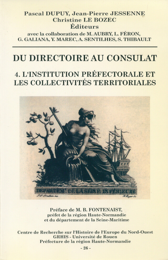 Du Directoire au Consulat 4. L'institution préfectorale et les collectivités territoriales -  - Publications de l’Institut de recherches historiques du Septentrion