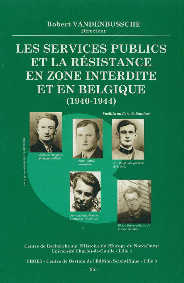 Les services publics et la Résistance en zone interdite et en Belgique (1940-1944) -  - Publications de l’Institut de recherches historiques du Septentrion