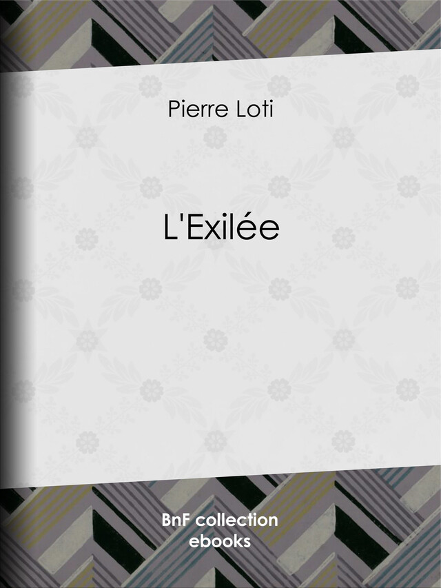 L'Exilée - Pierre Loti - BnF collection ebooks