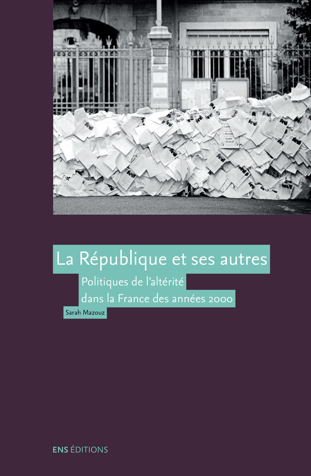 La République et ses autres - Sarah Mazouz - ENS Éditions