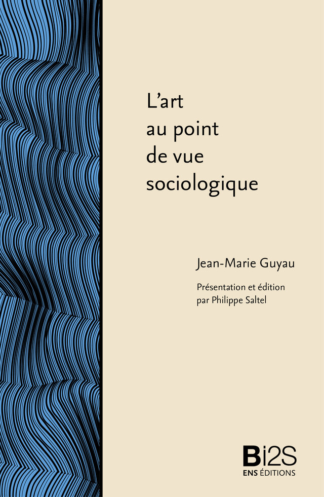 L'art au point de vue sociologique - Jean-Marie Guyau - ENS Éditions