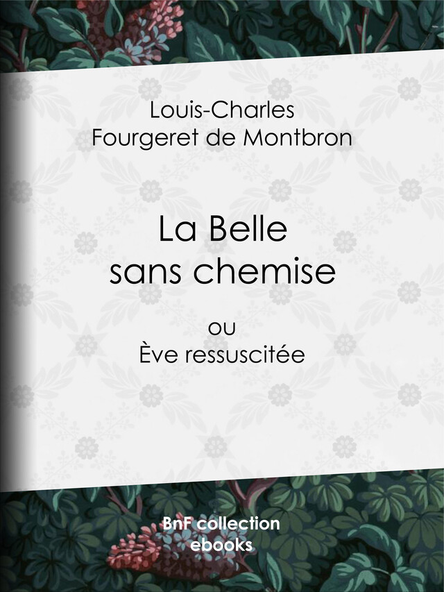 La Belle sans chemise - Louis-Charles Fougeret de Montbron, Guillaume Apollinaire - BnF collection ebooks