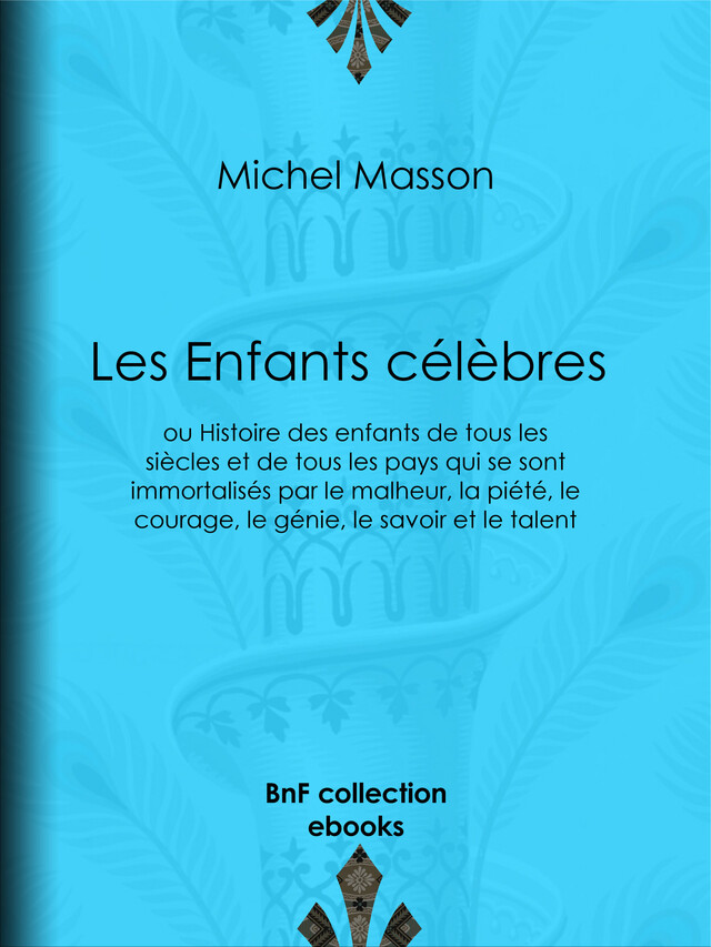 Les Enfants célèbres - Michel Masson - BnF collection ebooks