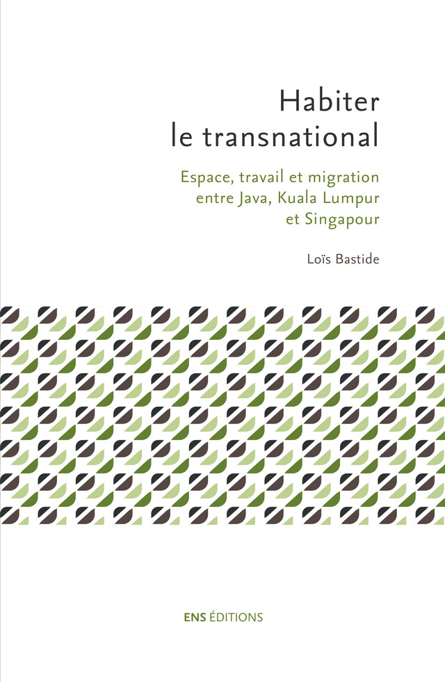 Habiter le transnational - Loïs Bastide - ENS Éditions