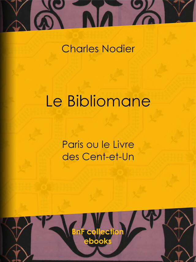 Le Bibliomane - Charles Nodier - BnF collection ebooks