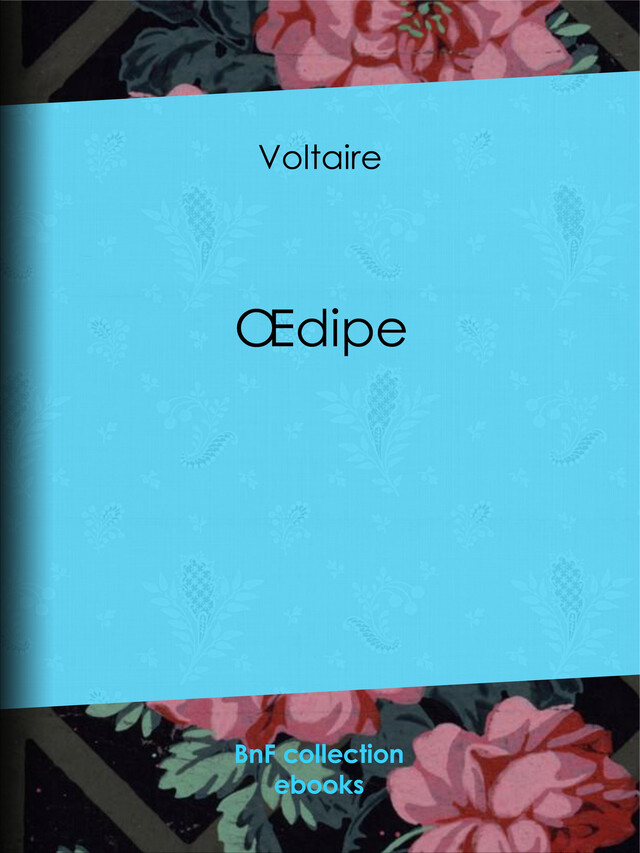 Œdipe -  Voltaire - BnF collection ebooks