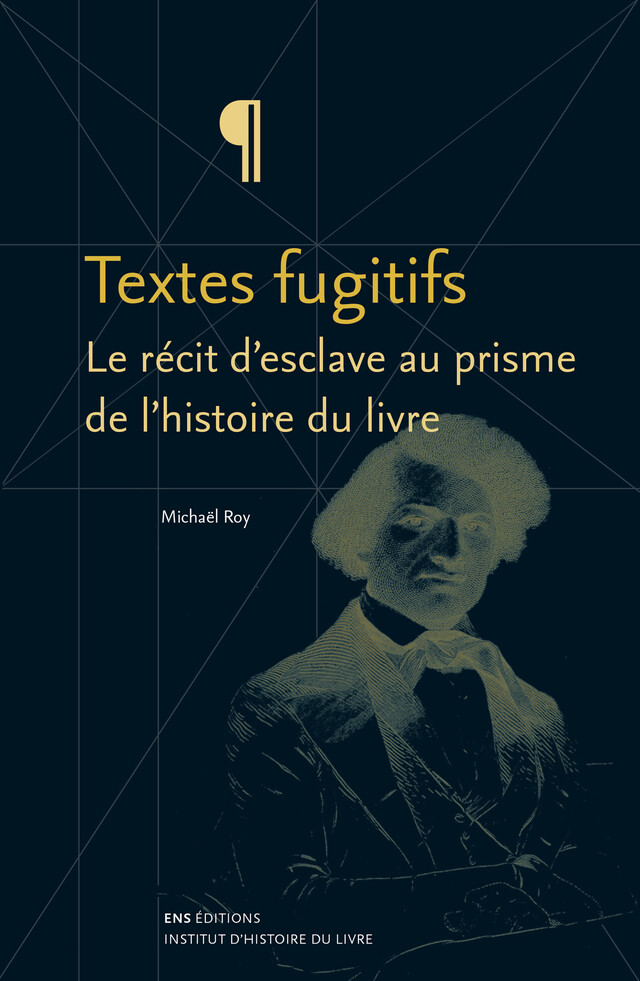 Textes fugitifs - Michaël Roy - ENS Éditions