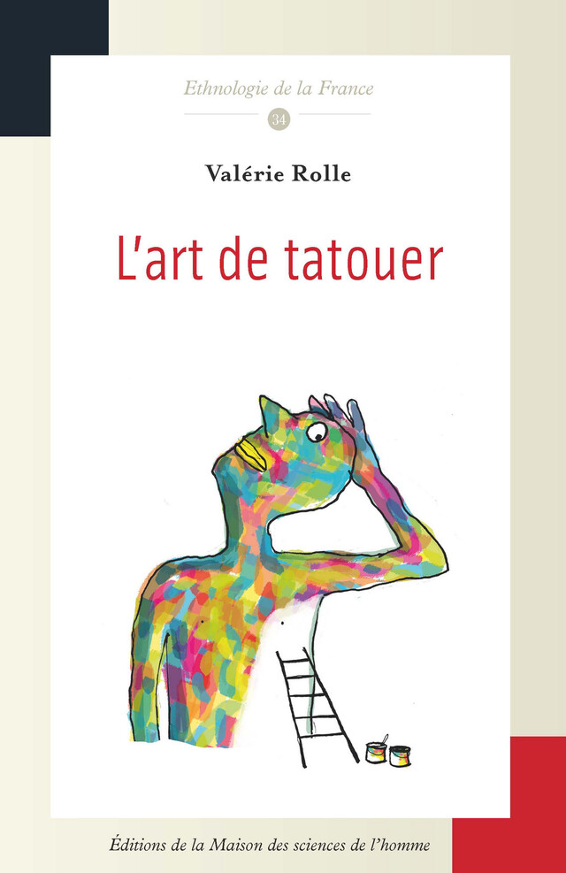 L’art de tatouer - Valérie Rolle - Éditions de la Maison des sciences de l’homme