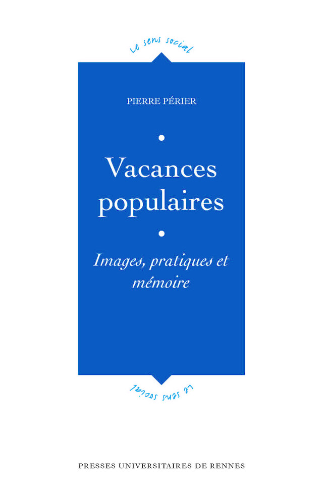 Vacances populaires - Pierre Périer - Presses universitaires de Rennes