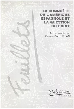 La conquête de l’Amérique espagnole et la question du droit