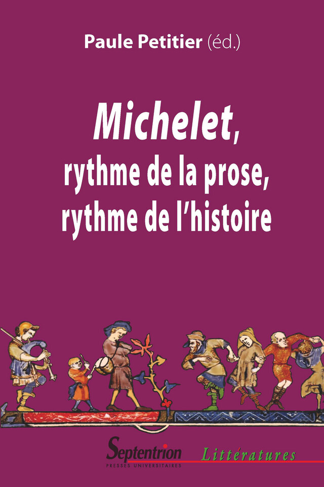 Michelet, rythme de la prose, rythme de l'histoire -  - Presses Universitaires du Septentrion