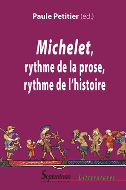 Michelet, rythme de la prose, rythme de l'histoire