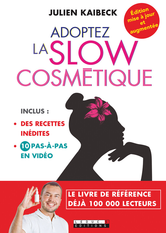 Adoptez la slow cosmétique - Julien Kaibeck - Éditions Leduc