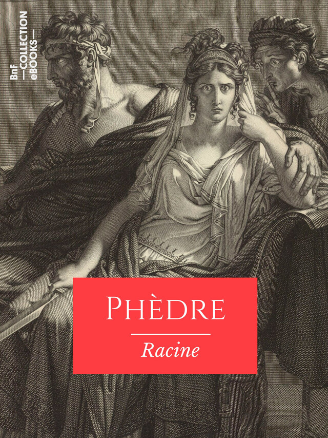 Phèdre - Jean Racine - BnF collection ebooks