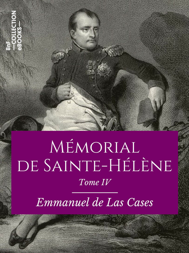 Mémorial de Sainte-Hélène - Emmanuel de Las Cases - BnF collection ebooks