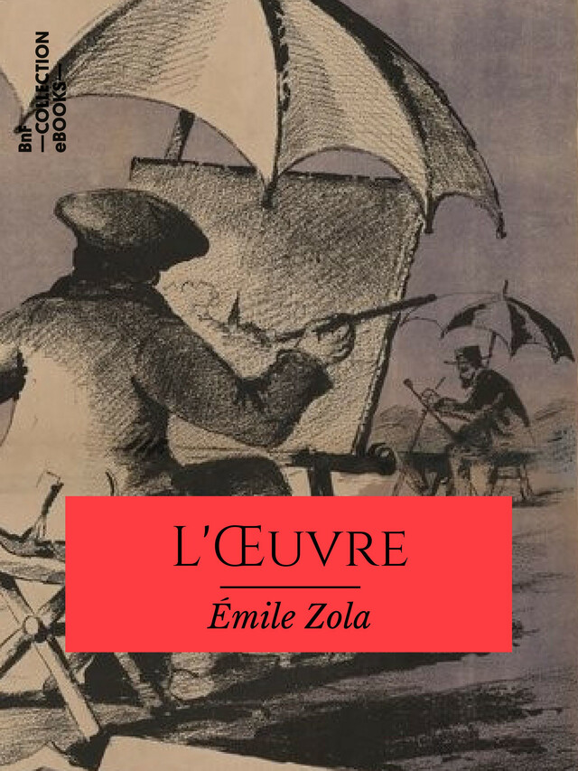 L'Oeuvre - Emile Zola - BnF collection ebooks