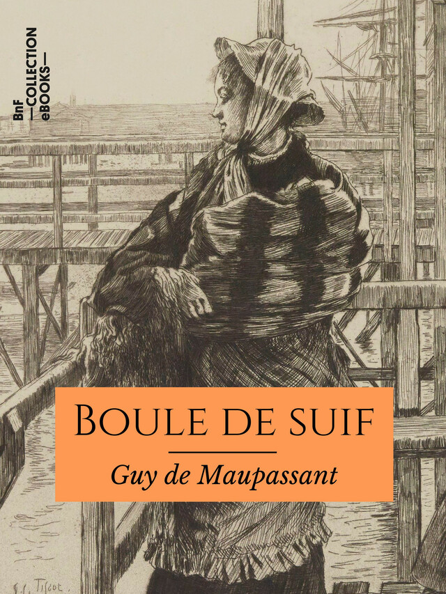 Boule de suif - Guy de Maupassant - BnF collection ebooks