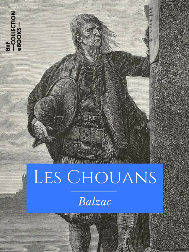 Les Chouans - Honoré de Balzac - BnF collection ebooks