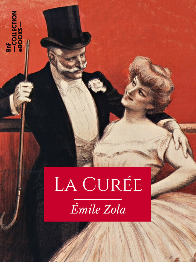 La Curée - Emile Zola - BnF collection ebooks