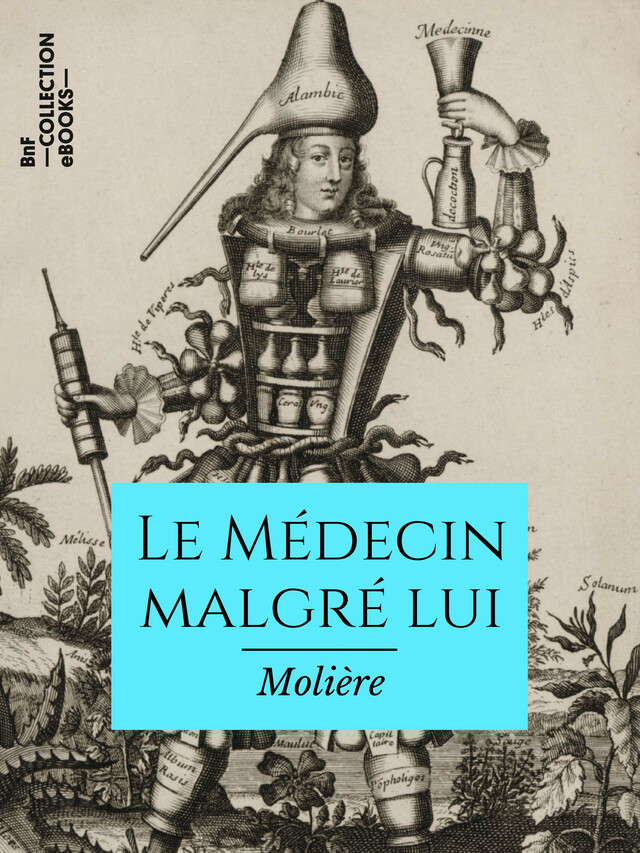 Le Médecin malgré lui -  Molière - BnF collection ebooks