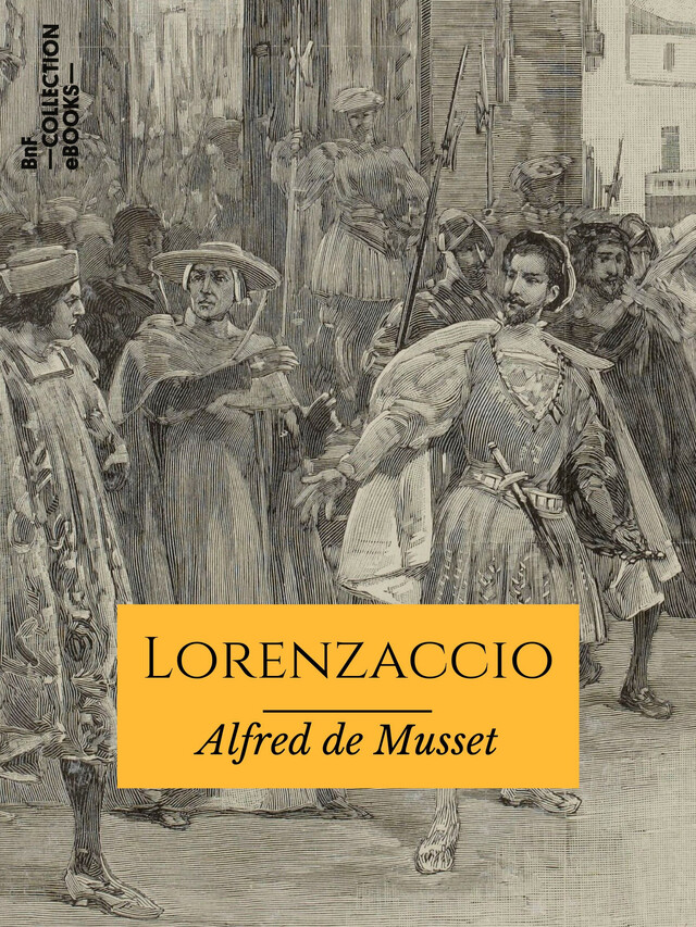 Lorenzaccio - Alfred de Musset - BnF collection ebooks