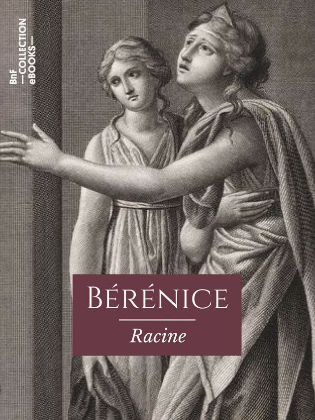 Bérénice - Jean Racine - BnF collection ebooks