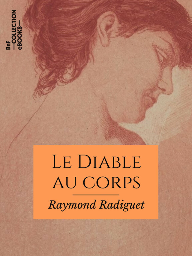 Le Diable au corps - Raymond Radiguet - BnF collection ebooks