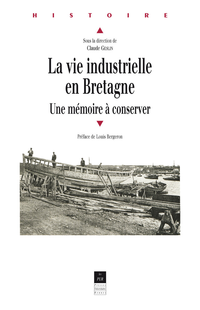 La vie industrielle en Bretagne -  - Presses universitaires de Rennes