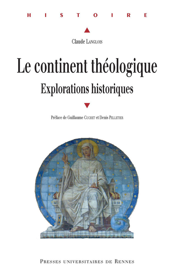 Le continent théologique - Claude Langlois - Presses universitaires de Rennes