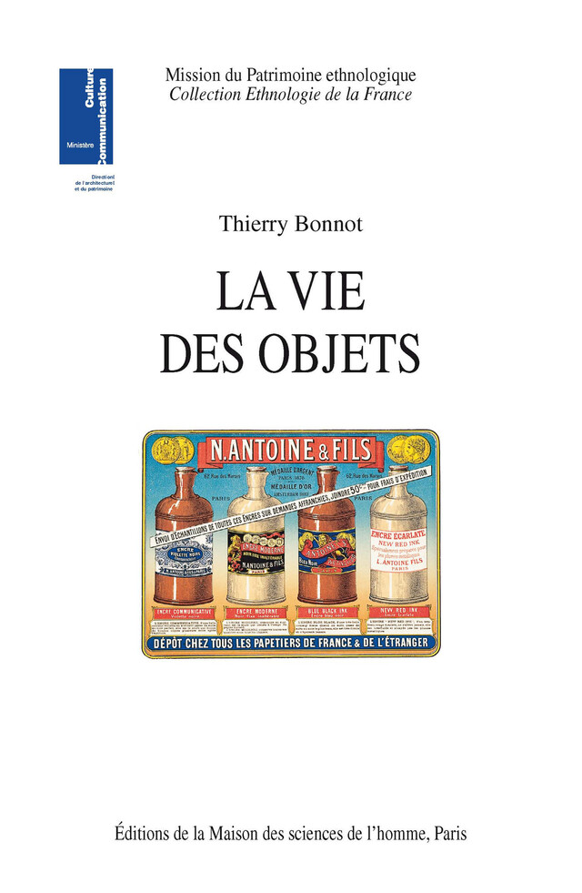La vie des objets - Thierry Bonnot - Éditions de la Maison des sciences de l’homme