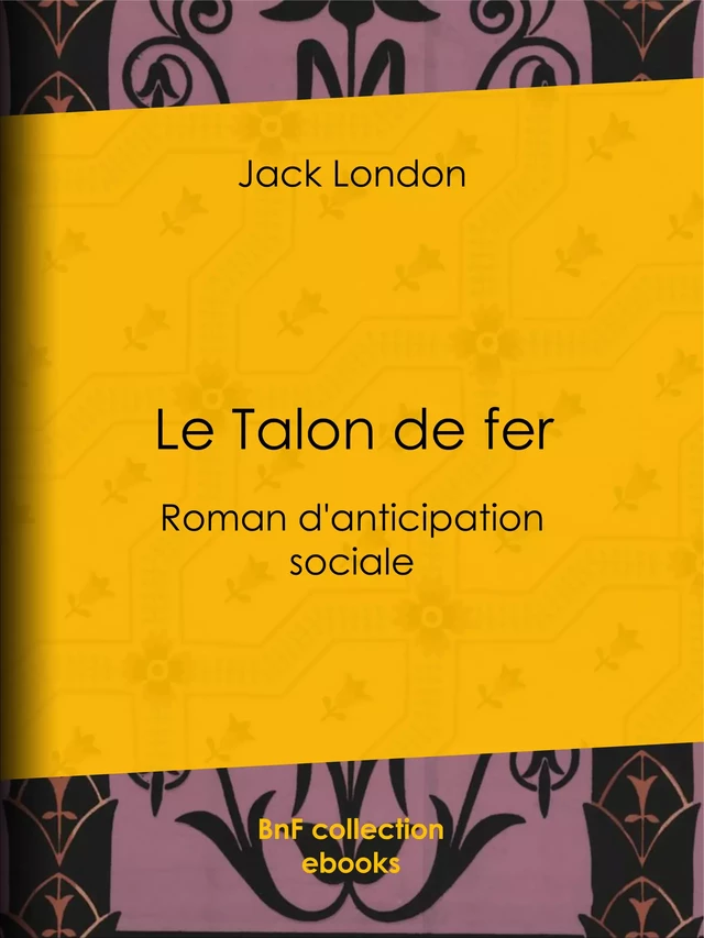 Le Talon de fer - Jack London - BnF collection ebooks