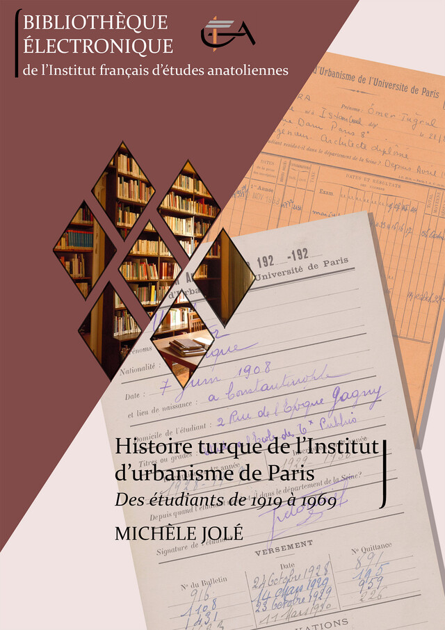 Histoire turque de l’Institut d’urbanisme de Paris - Michèle Jolé - Institut français d’études anatoliennes