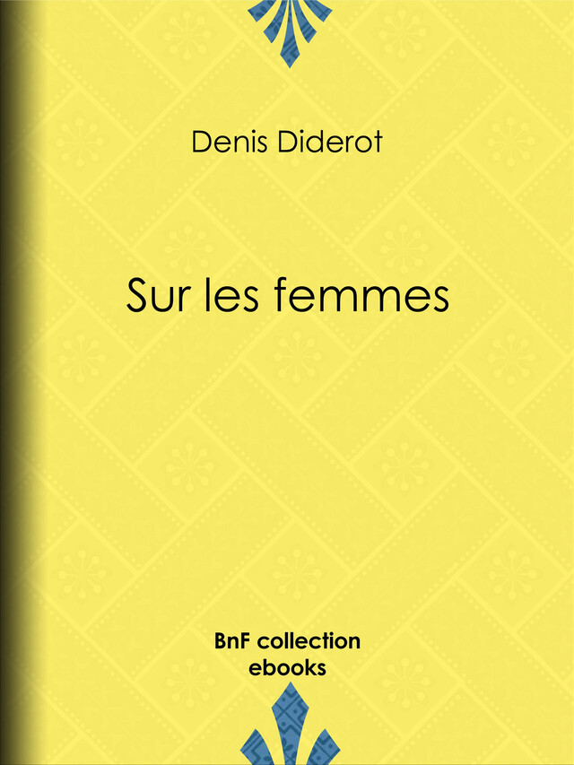 Sur les femmes - Denis Diderot - BnF collection ebooks
