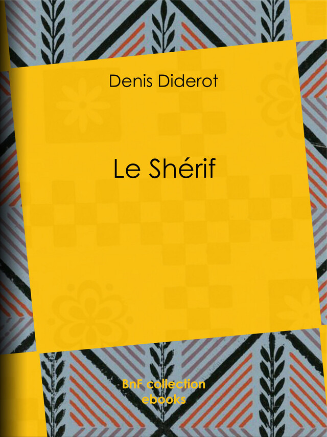 Le Shérif - Denis Diderot - BnF collection ebooks