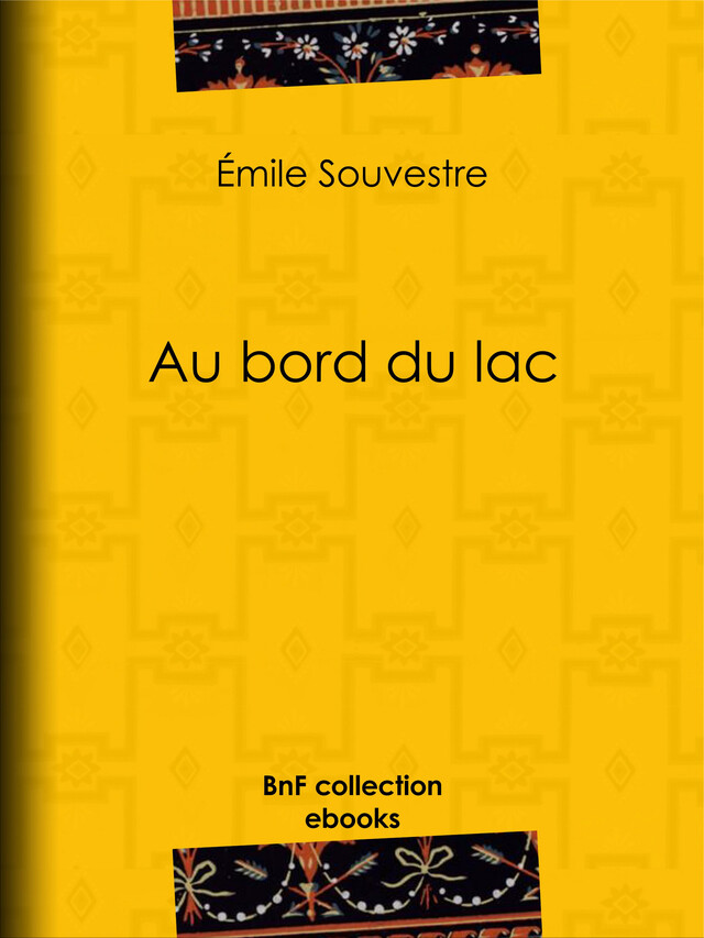 Au bord du lac - Emile Souvestre - BnF collection ebooks