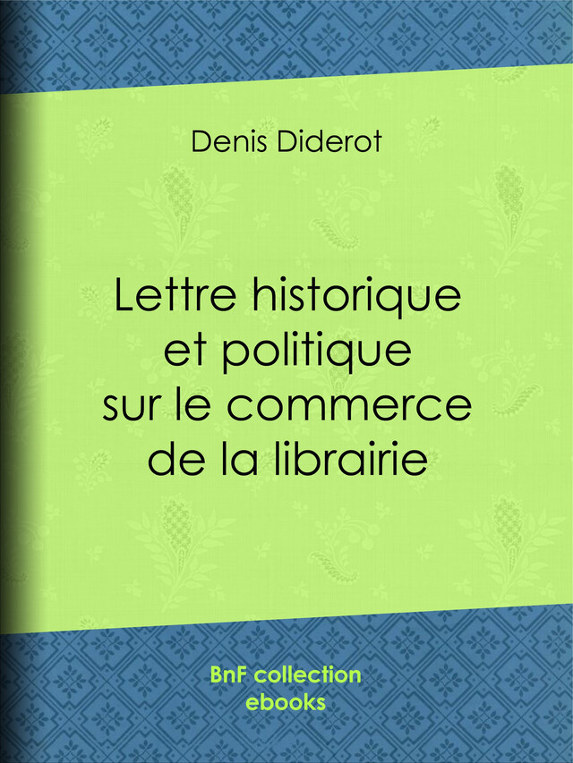 Lettre historique et politique sur le commerce de la librairie - Denis Diderot - BnF collection ebooks