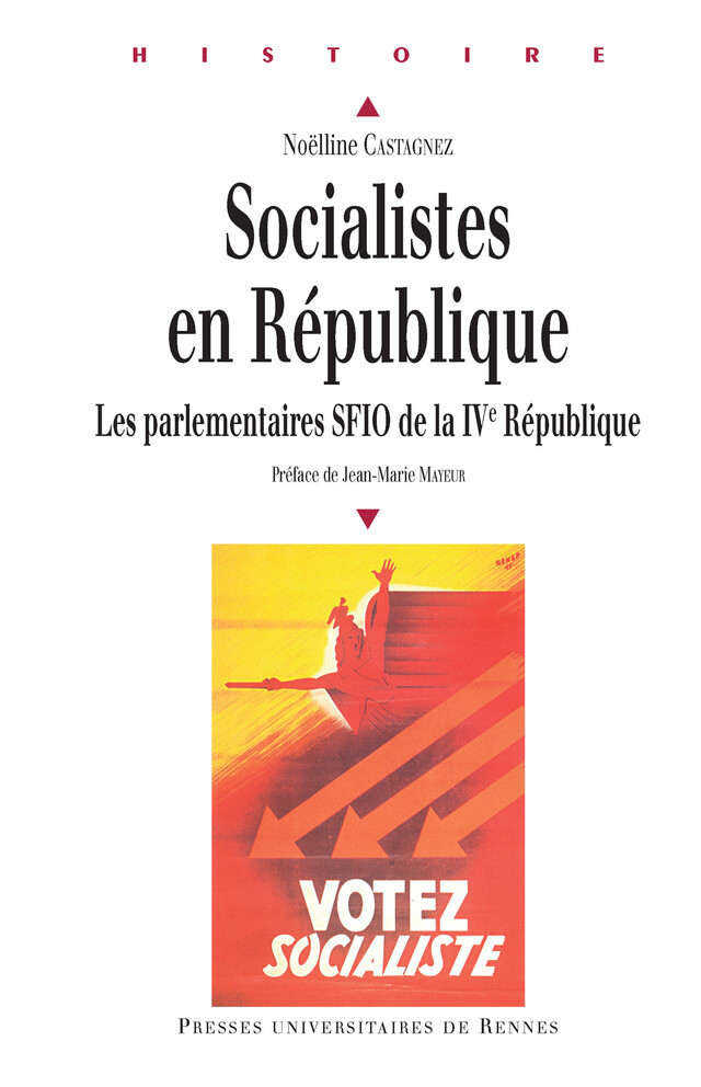 Socialistes en République - Noëlline Castagnez - Presses universitaires de Rennes