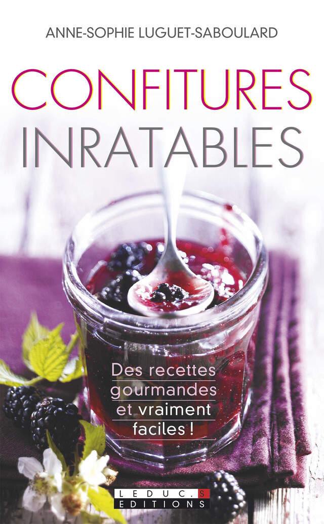 Confitures inratables - Anne-Sophie Luguet - Éditions Leduc