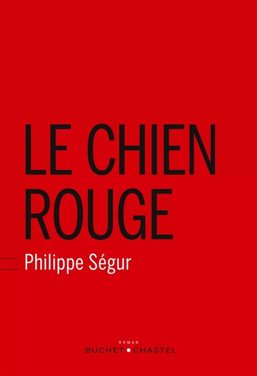 Le Chien rouge - Philippe Ségur - Libella