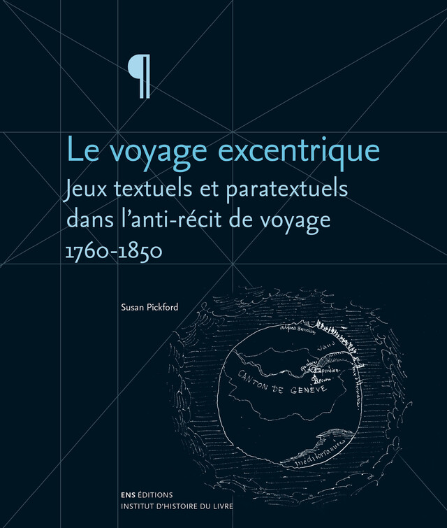 Le voyage excentrique - Susan Pickford - ENS Éditions