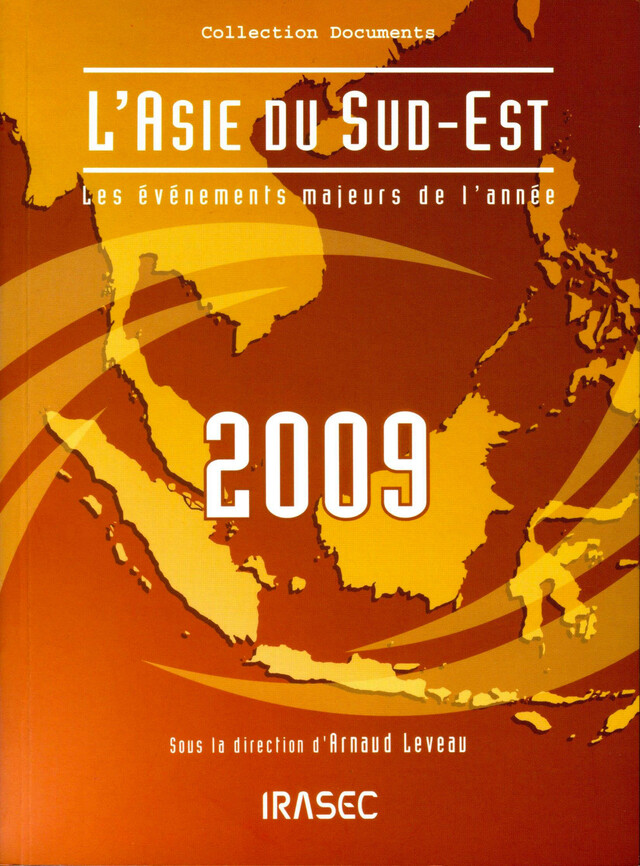 L’Asie du Sud-Est 2009 : les évènements majeurs de l’année -  - Institut de recherche sur l’Asie du Sud-Est contemporaine