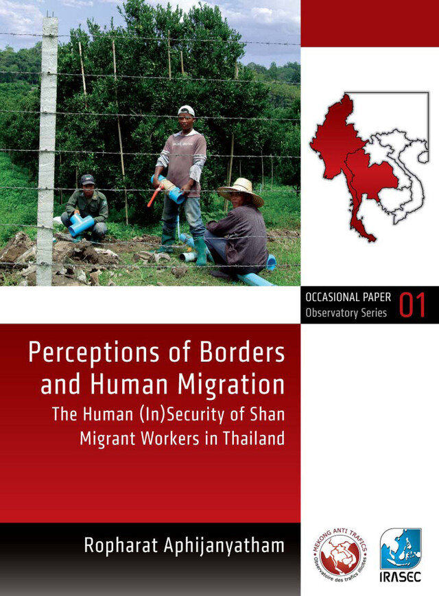 Perceptions of Borders and Human Migration - Ropharat Aphijanyatham - Institut de recherche sur l’Asie du Sud-Est contemporaine